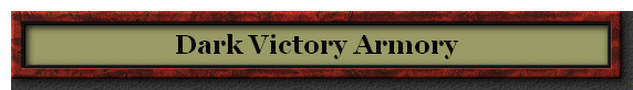 Dark Victory Armory