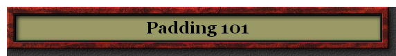 Padding 101